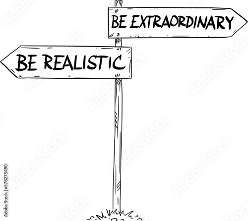 Be Realistic or Extraordinary Decision , Vector Cartoon Illustration