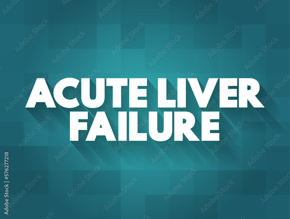 Acute Liver Failure is a rare critical illness with high mortality whose successful management requires early recognition, text concept background