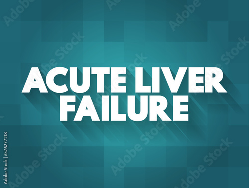 Acute Liver Failure is a rare critical illness with high mortality whose successful management requires early recognition, text concept background