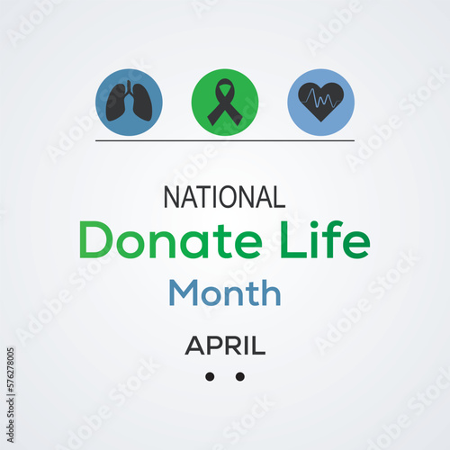 National Donate Life Month observed in April each year.poster, banner, flyer or postcard on a medical theme vector illustration.