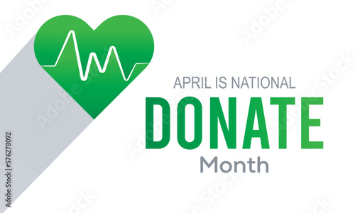 National Donate Life Month observed in April each year.poster, banner, flyer or postcard on a medical theme vector illustration.