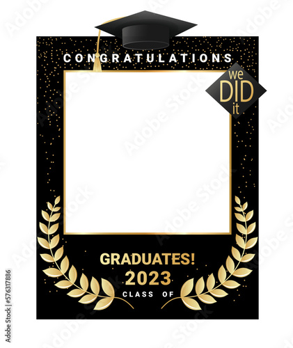 Congratulations graduates class of 2023 photo booth prop. Graduation photo frame design template for selfie , print, party, invitation. Black and gold Flat style vector illustration for grad ceremony.