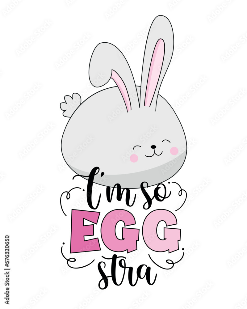 I'm so Eggstra - funny Easter saying with cute bunny. Good for T shirt print, card, poster, label, mug and other gift design. I'm so Eggstra - funny Easter saying with cute bunny. Good for T shirt print, card, poster, label, mug and other gift design.