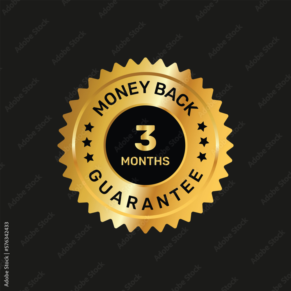 Fototapeta premium 3 months money back guarantee gold badges.