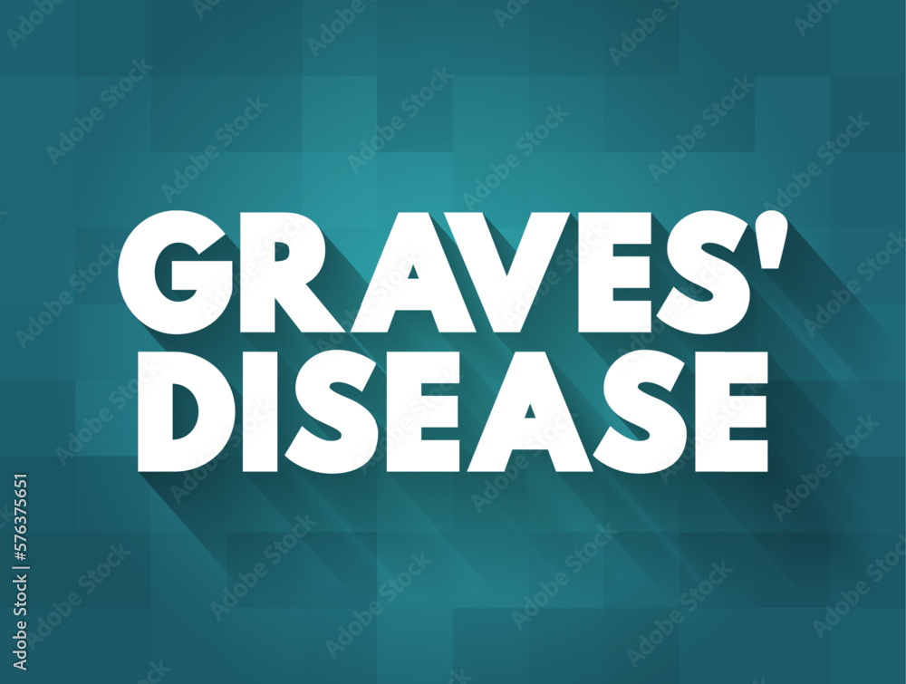 Graves' Disease is an immune system disorder that results in the