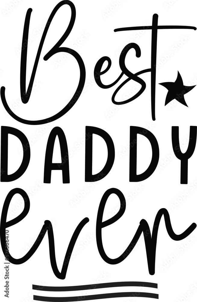 Obraz premium best daddy ever