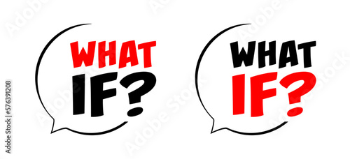 What if?