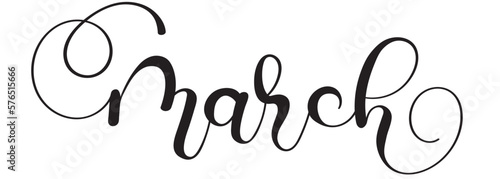 Hello March. March month calligraphy vector with ornaments. Decoration calendar. Illustration month Marh and hello spring
