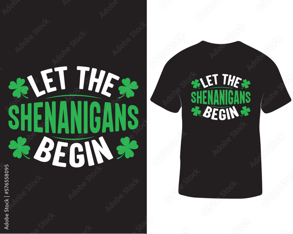 Let The Shenanigans Begin St Patrick's Day T-shirt Design Let The Shenanigans Begin St Patrick's Day T-shirt Design
