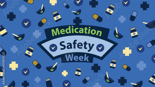 Medication Safety Week Vector Banner design with medicine icons and cross icons pattern background with typography. Medication Safety Week takes place from the 1st of April to the 7th every year.