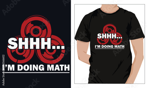 Gym Fitness t-shirts Design SHHH I’M DOING MATH