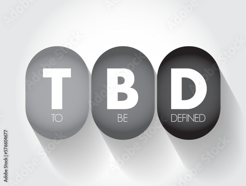 TBD - To Be Defined acronym, business concept background