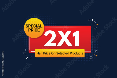 Special price 2x1  half price on selected products banner design.
