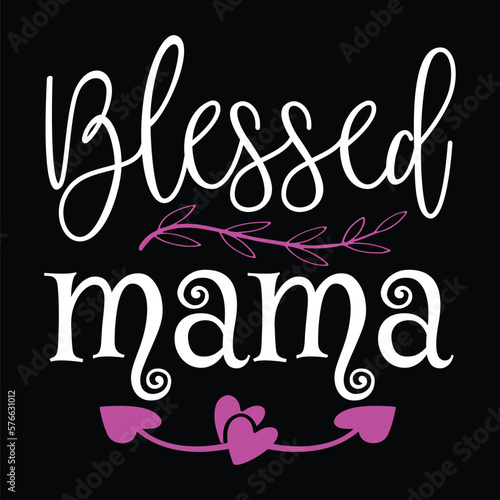 Blessed mama SVG