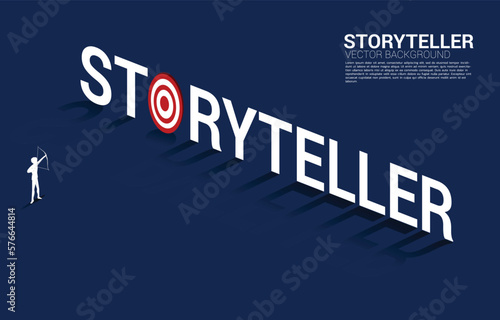 Businessman in suit shoot the arrow to target in storyteller wording. concept of communication and storyteller.