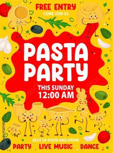 Pasta party flyer. Cartoon italian pasta characters vector poster on background of tomato cheese sauce with olives. Italy cuisine fusilli, conchiglie, fettuccine, macaroni and ditalini personages