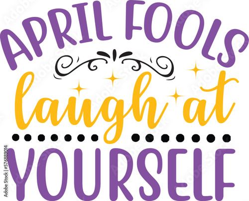 April Fools Laugh At Yourself SVG Cut File