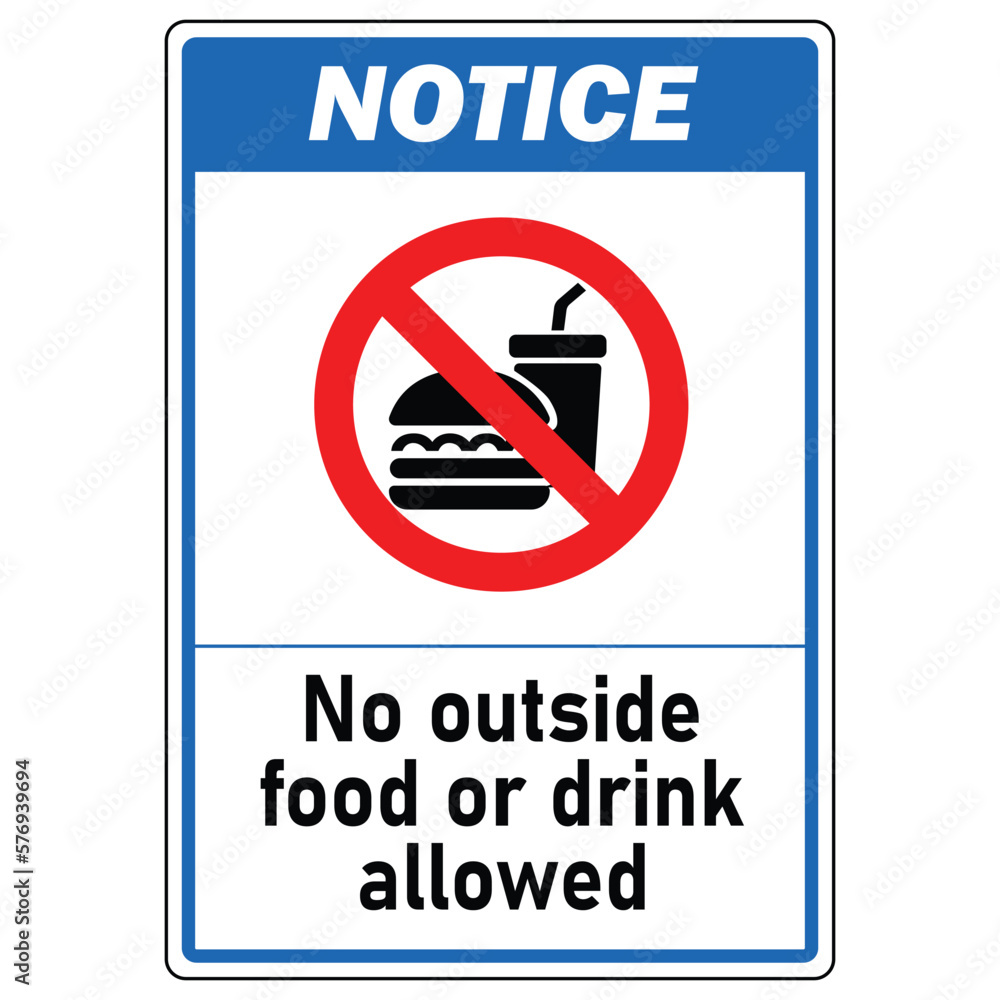 notice no outside food or drink allowed in this area sign Stock Vector notice no outside food or drink allowed in this area sign Stock Vector
