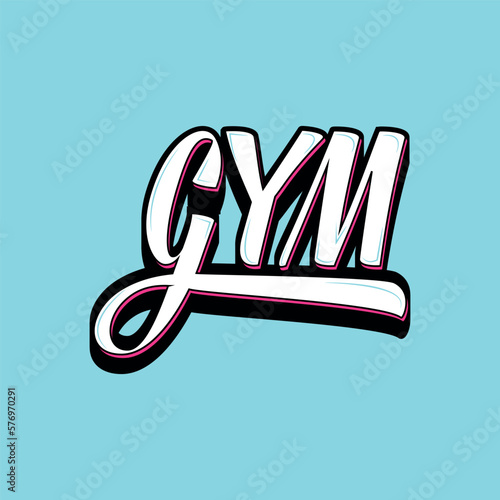Vector poster with hand drawn unique lettering design element for wall art, decoration, t-shirt prints. Gym writing Illustration design work. Gym motivational and inspirational quote.