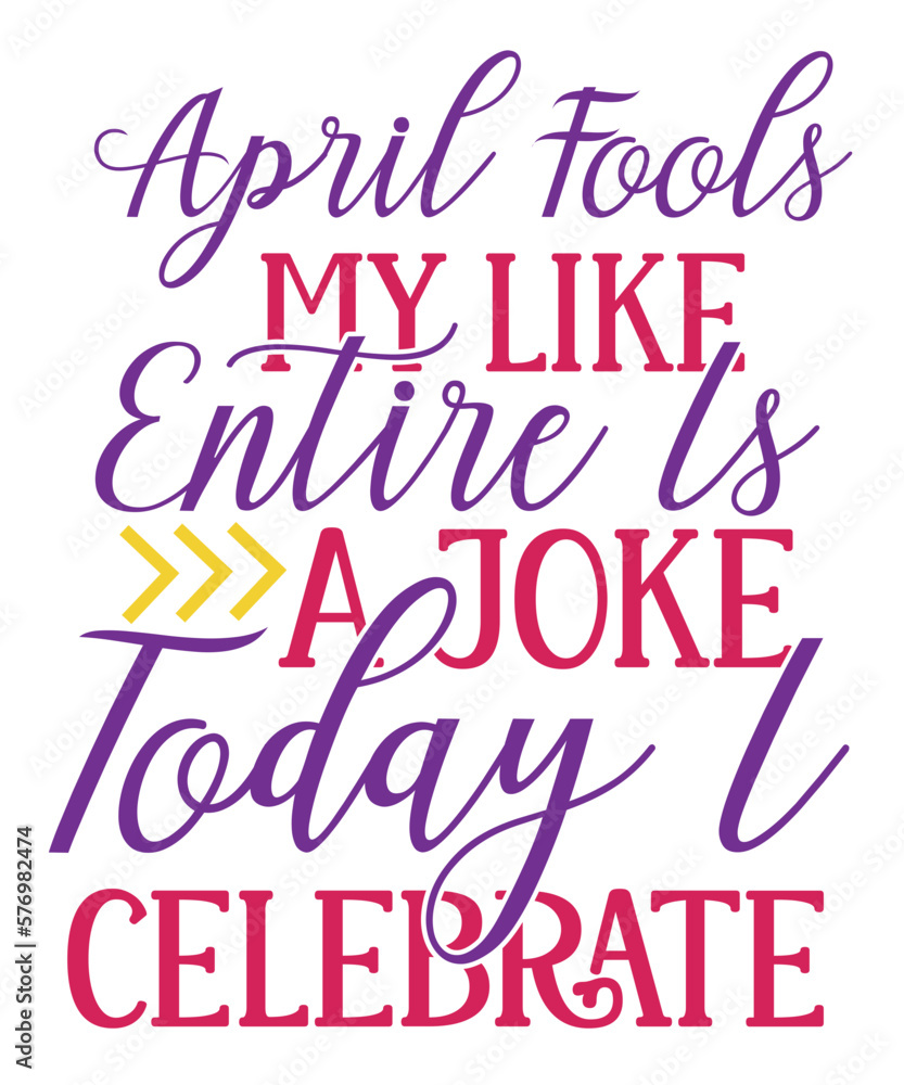 April Fools Day svg Bundle, Funny Svg, April 1st JPG, April Fools Day Digital File, Quote April Fools Day svg, Joke Svg, April Fools Day svg,April Fools Day svg, Funny Svg, April 1st JPG, April Fools 
