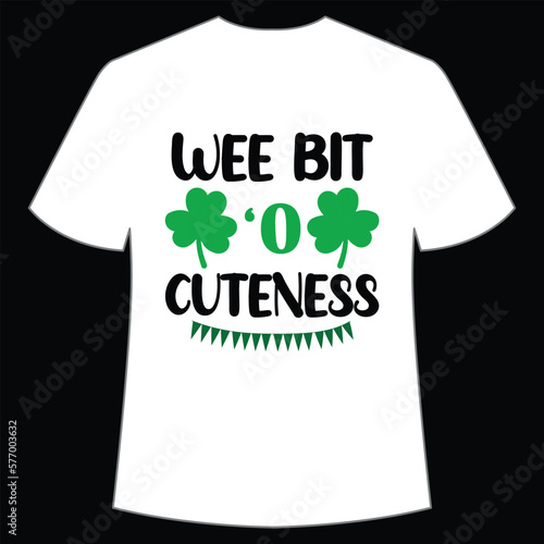 Wee Bit O Cuteness, St. Patrick's Day Shirt Print Template, Lucky Charms, Irish, everyone has a little luck Typography Design