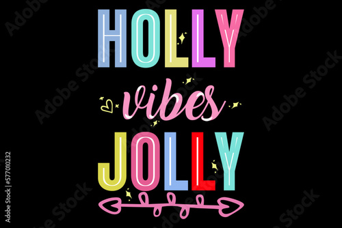 Holly vibes jolly T-shirt design