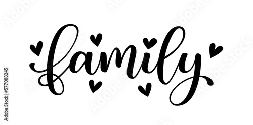 FAMILY text with hearts. Motivation quote. Family word. Hand lettering typography poster. Vector illustration. Calligraphy text on white background. Design print for t shirt, tee, poster, banner, card