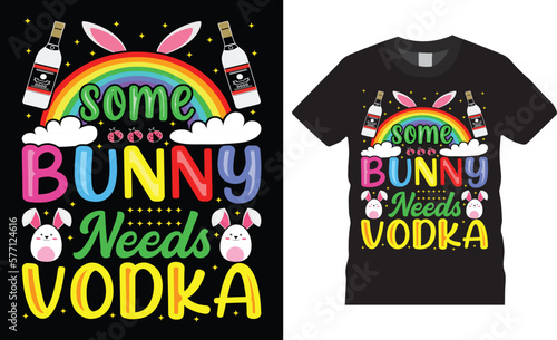 Happy easter day drinking easter cute rabbit typography t shirt design vector.some bunny needs vodka