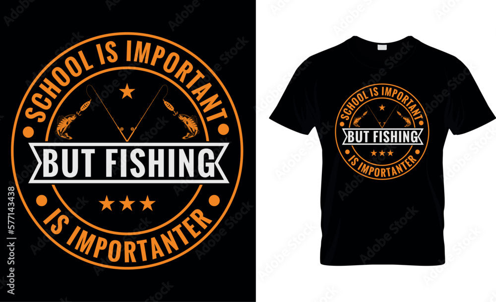 School is important but fishing is importanter,,fishing t-shirt design,
fishing creative t-shirt design,
t-shirt print,Typography t- shirt design. School is important but fishing is importanter,,fishing t-shirt design,
fishing creative t-shirt design,
t-shirt print,Typography t- shirt design.
