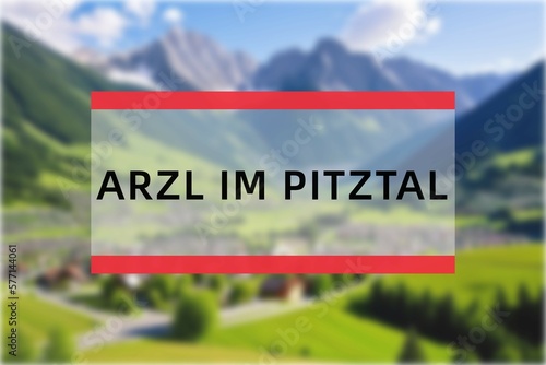 Arzl im Pitztal: Der Name der österreisischen Stadt Arzl im Pitztal im Bundesland Tirol photo