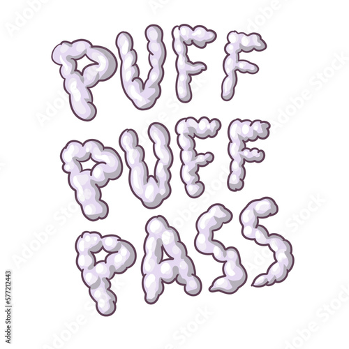 Puff puff pass. a phrase about smoking weed. marijuana and cannabis Vector