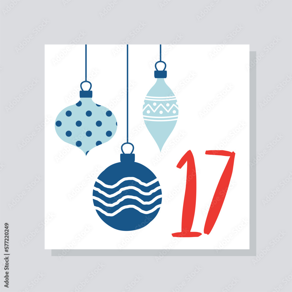 Advent calendar with number 17. Blue and white balls, hanging toys and Christmas tree decorations. Christmas and New Year. Holiday and festival. Cartoon flat vector illustration Advent calendar with number 17. Blue and white balls, hanging toys and Christmas tree decorations. Christmas and New Year. Holiday and festival. Cartoon flat vector illustration