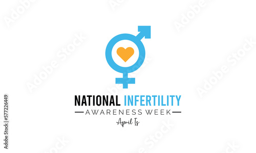 Vector illustration on the theme of NATIONAL INFERTILITY awareness Week of April.Poster , banner design template Vector illustration.