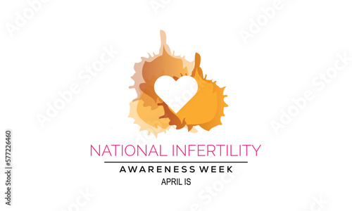 Vector illustration on the theme of NATIONAL INFERTILITY awareness Week of April.Poster , banner design template Vector illustration.