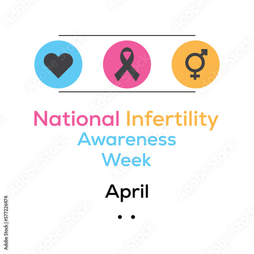 Vector illustration on the theme of NATIONAL INFERTILITY awareness Week of April.Poster , banner design template Vector illustration.