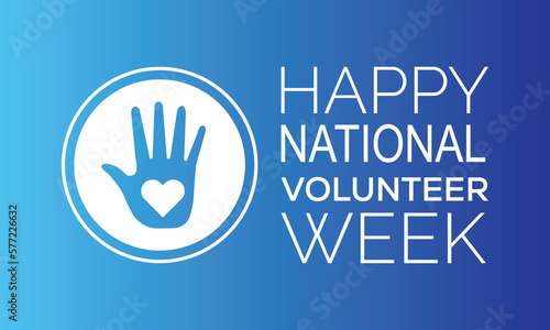 Vector illustration on the theme of NATIONAL VOLUNTEER  awareness Week of April.Poster , banner design template Vector illustration.