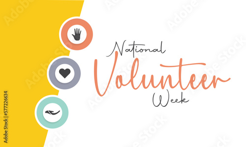 Vector illustration on the theme of NATIONAL VOLUNTEER  awareness Week of April.Poster , banner design template Vector illustration.