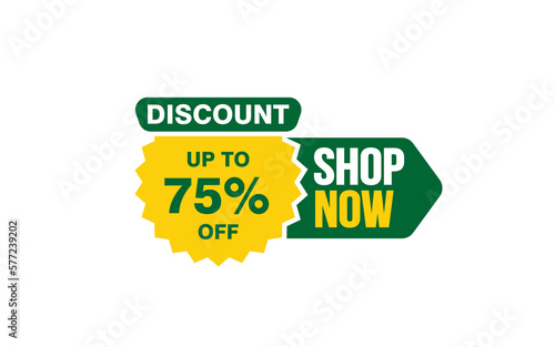 75 Percent SHOP NOW offer, clearance, promotion banner layout with sticker style. 
