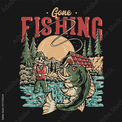 T Shirt Design Gone Fishing With Skeleton Fishing On The River Countryside Vintage Illustration (ID: 577243226)