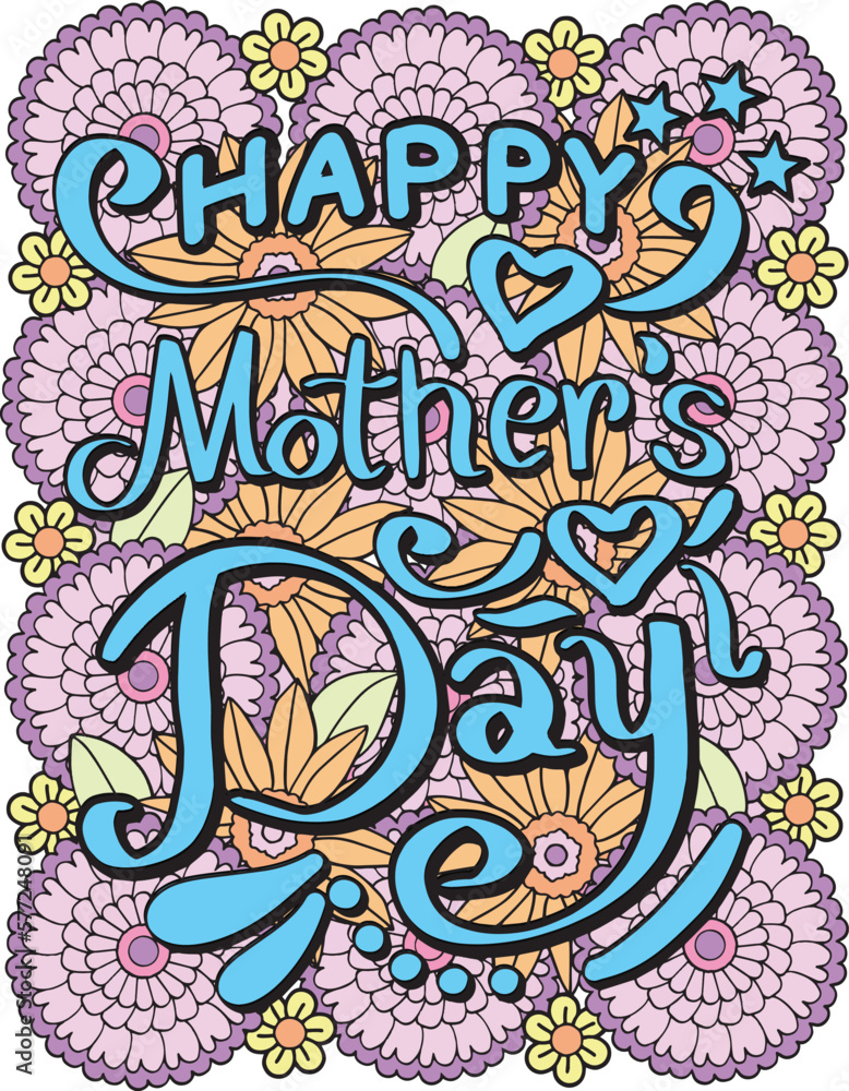 Happy Mother's Day font with flowers pattern. Hand drawn with black and white lines. Doodles art for Mother's day or greeting card. Coloring for adult and kids. Vector Illustration
