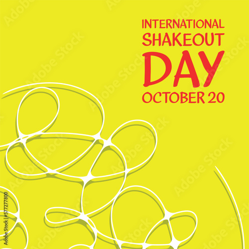International ShakeOut Day . Design suitable for greeting card poster and banner