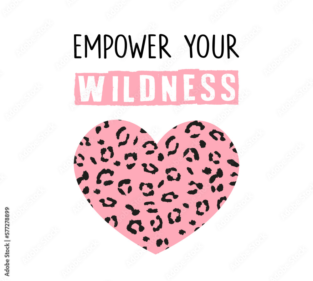 Decorative slogan and leopard print on heart shaped pink background, vector design for fashion, card, poster prints