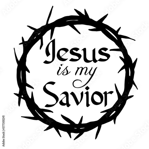 Good friday crucifixion Easter religious vector illustration - Black silhouette of Crown of thorns icon symbol, isolated on white background, with text: Jesus is my savior
