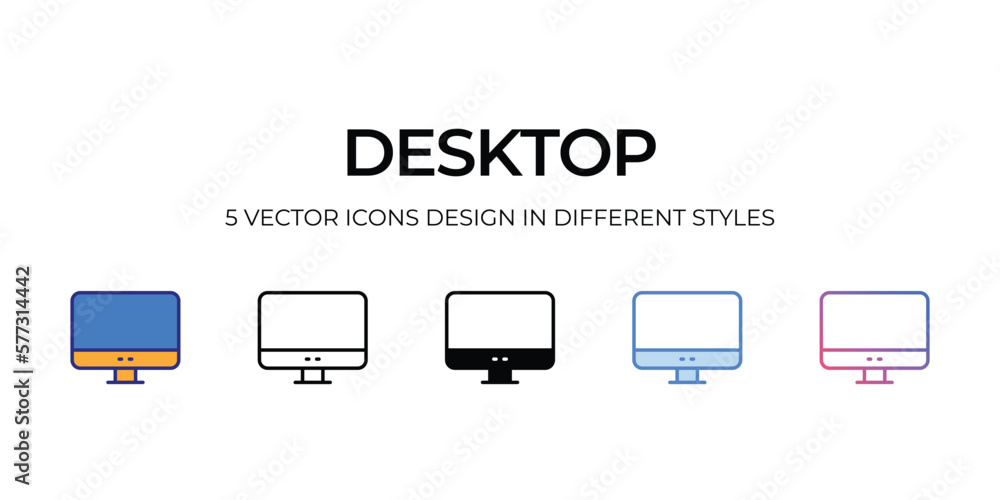 desktop Icon Design in Five style with Editable Stroke. Line, Solid, Flat Line, Duo Tone Color, and Color Gradient Line. Suitable for Web Page, Mobile App, UI, UX and GUI design.