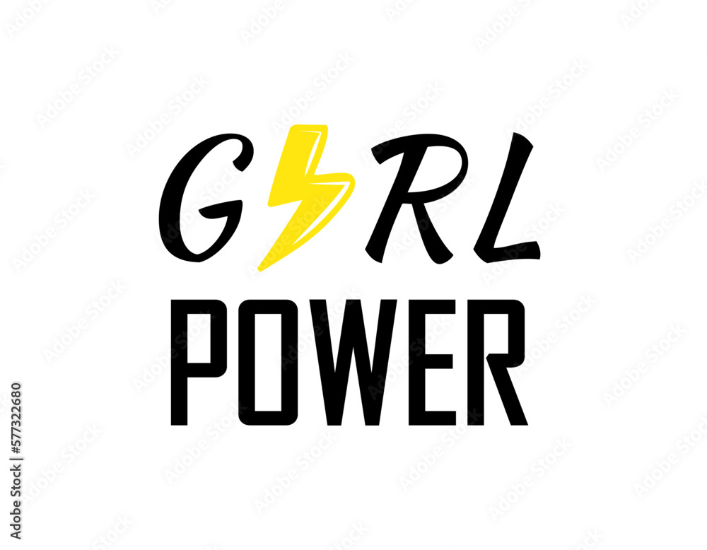 Girl power motivational quote, t-shirt print template. Hand drawn lettering phrase.