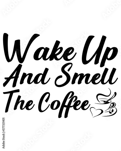 Wake Up And Smell The Coffee Retro svg
