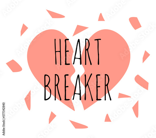 Heart breaker quote, t-shirt print template. Hand drawn lettering phrase.