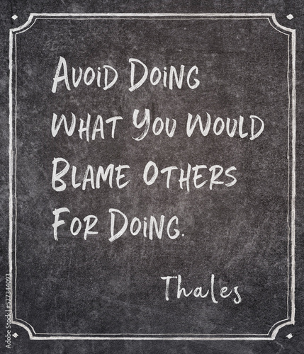 would blame others Thales quote