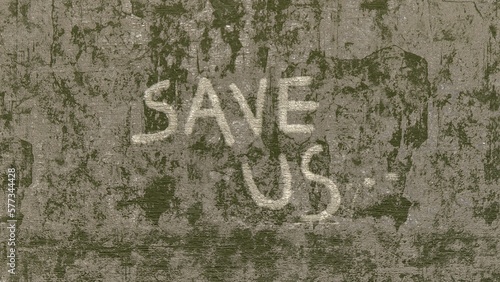 Save us text on an old wall.Dusty and very old wall