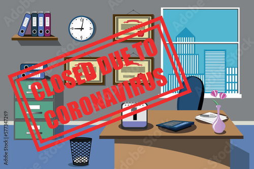 Office room room closed due to coronavirus or covid 19